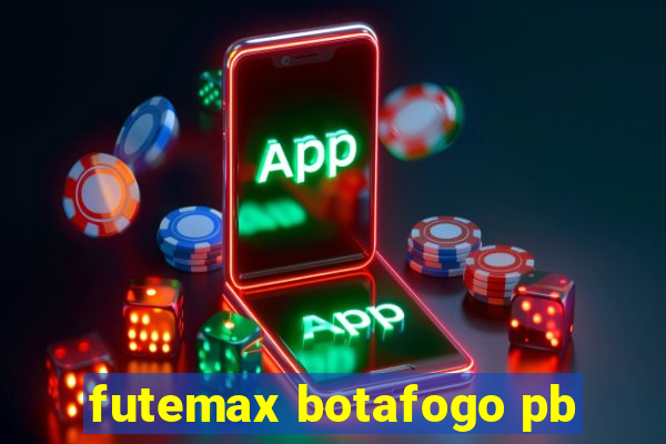 futemax botafogo pb